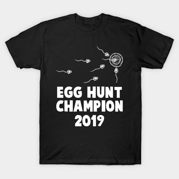 Dad Pregnancy Announcement Egg Hunt Champion 2019 Shirt T-Shirt by reynoldsouk4